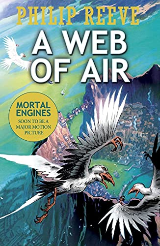 Beispielbild fr A Web of Air (Mortal Engines Prequel) zum Verkauf von WorldofBooks