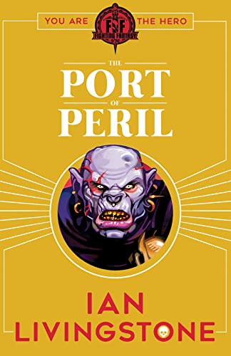 Stock image for Fighting Fantasy Port Of Peril for sale by GoodwillNI
