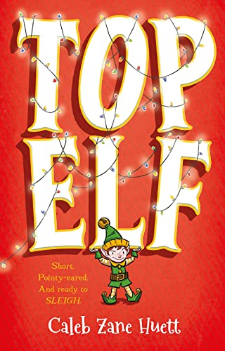 Stock image for Top Elf for sale by ThriftBooks-Atlanta
