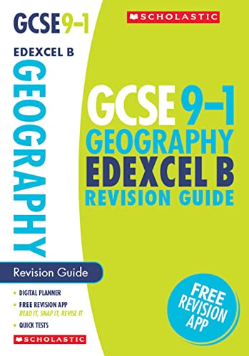Stock image for GCSE Geography Edexcel B Revision Guide. Achieve the Highest Grades for the 9-1 Course including free revision app (Scholastic GCSE Grades 9-1 Revision and Practice) for sale by AwesomeBooks