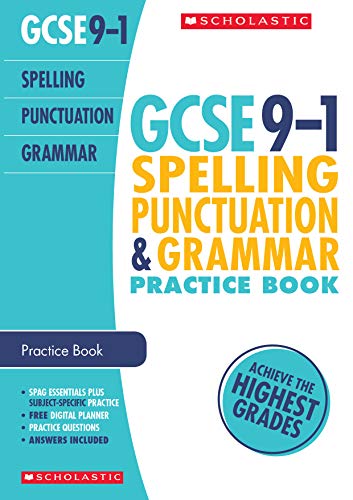 Beispielbild fr GCSE Spelling, Punctuation and Grammar Practice Book for All Boards. Perfect for Home Learning and includes a free revision app (Scholastic GCSE Grades 9-1 Revision and Practice) zum Verkauf von AwesomeBooks