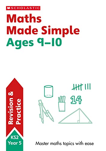 Stock image for Maths Practice and Revision Workbook For Ages 9-10 (Year 5) Covers all key topics with answers (SATs Made Simple) for sale by AwesomeBooks