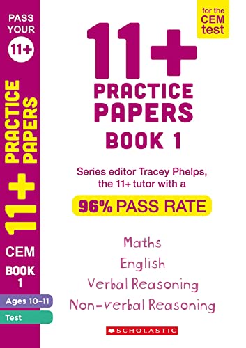9781407183732: 11+ Practice Papers for the CEM Test: Book 1 Tests for English, Verbal Reasoning, Maths and Non-Verbal Reasoning (Ages 10-11) by Tracey Phelps, the tutor with a 96% pass rate. (Pass Your 11+)