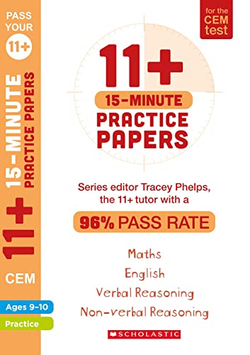 Stock image for 11+ Practice Papers for the CEM Test: 15-minute quick tests for English, Verbal Reasoning, Maths and Non-Verbal Reasoning (Ages 9-10) by Tracey Phelps, the tutor with a 96% pass rate. (Pass Your 11+) for sale by AwesomeBooks