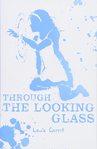 9781407184494: Alice Through the Looking Glass: 1 (Scholastic Classics)