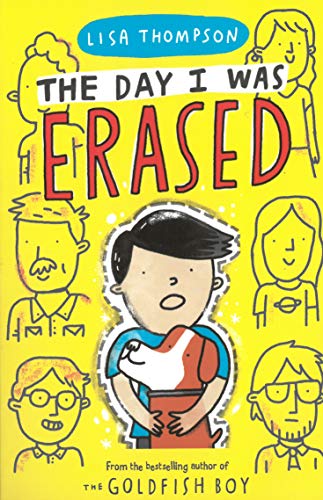 9781407185125: The Day I Was Erased: the entertaining, touch-of-magic mystery from the bestselling author of The Goldfish Boy