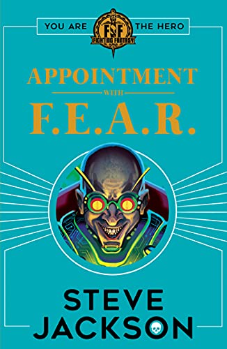 9781407186177: Fighting Fantasy: Appointment With F.E.A.R.