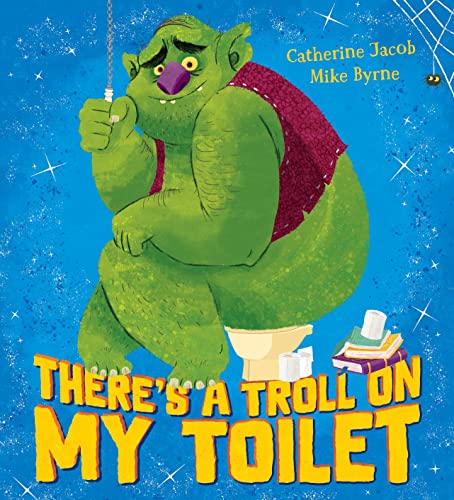 Stock image for There's a Troll on my Toilet (PB) for sale by AwesomeBooks