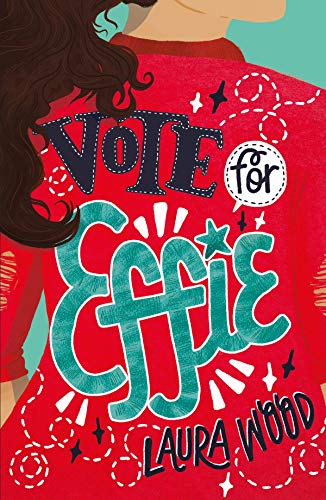 Stock image for Vote For Effie for sale by WorldofBooks