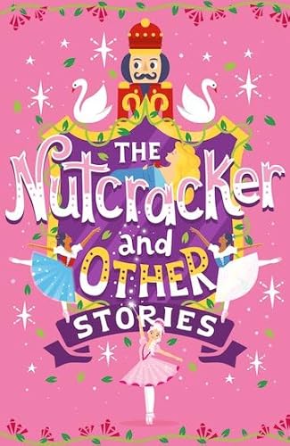 Beispielbild fr The Nutcracker and Other Stories: 1 (Scholastic Classics) zum Verkauf von WorldofBooks