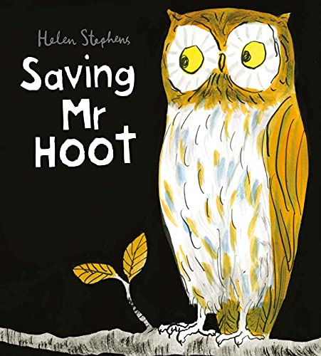 Stock image for Saving Mr Hoot for sale by Blackwell's