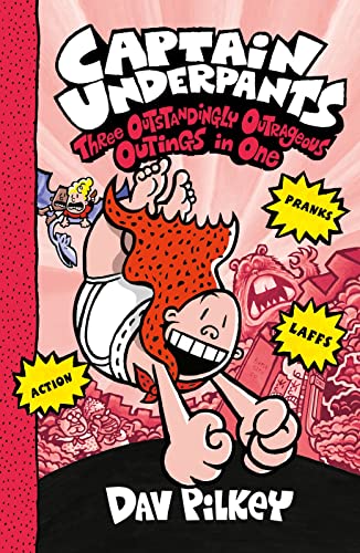 Captain Underpants: Three Outstandingly Outrageous Outings in One