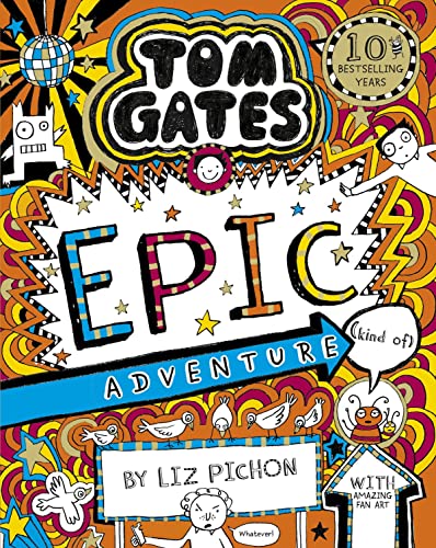9781407193557: Tom Gates 13: Tom Gates: Epic Adventure (kind of)