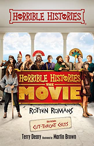 Stock image for Rotten Romans and Cut-throat Celts: 1 (Horrible Histories, the Movie: Rotten Romans) for sale by WorldofBooks