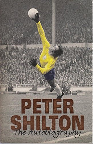 Beispielbild fr Peter Shilton the Autobiography zum Verkauf von WorldofBooks