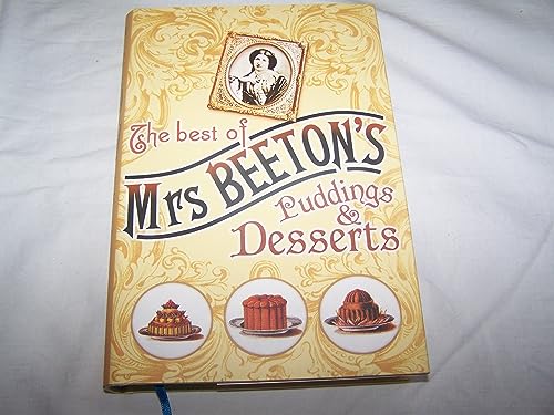 Beispielbild fr Puddings and Desserts (Best of Mrs Beeton's) zum Verkauf von WorldofBooks