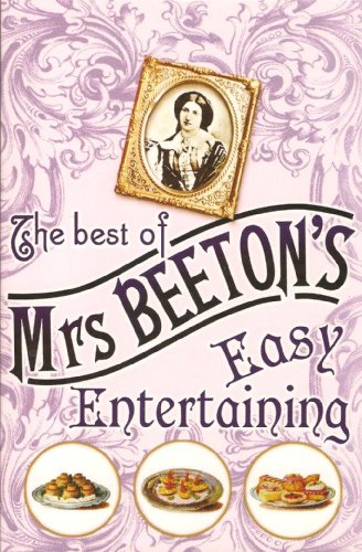 Beispielbild fr The Best of Mrs. Beeton's Easy Entertaining zum Verkauf von AwesomeBooks