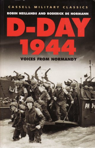 Imagen de archivo de D-Day 1944 Voices from Normandy a la venta por Better World Books