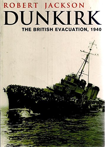 Beispielbild fr Dunkirk the British Evacuation, 1040 zum Verkauf von Better World Books