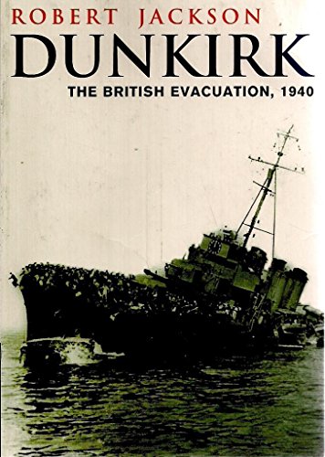 Stock image for DUNKIRK THE BRITISH EVACUATION for sale by Reuseabook