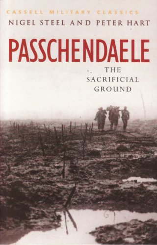 Beispielbild fr Passchendaele: The Sacrificial Ground zum Verkauf von WorldofBooks