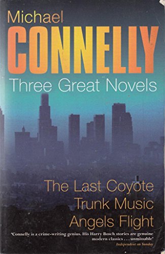 Imagen de archivo de Three Great Novels The Last Coyote Trunk Music Angels Flight a la venta por WorldofBooks