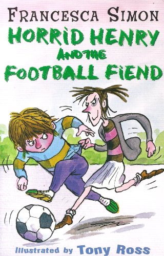 Stock image for Horrible Henry And The Football Fiend : (Horrible Henry) for sale by BookHolders