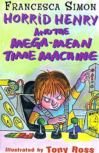 Imagen de archivo de Horrid Henry: And the mega-mean time machine a la venta por AwesomeBooks
