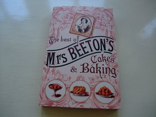 Imagen de archivo de The Best Of Mrs Beeton's Cakes And Baking a la venta por WorldofBooks