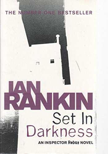 Imagen de archivo de Set in Darkness : An Inspector Rebus Novel a la venta por ThriftBooks-Dallas