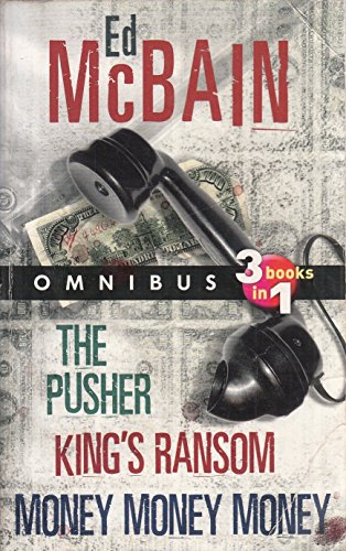 Imagen de archivo de Omnibus: The Pusher; Kings Ransom; Money, Money, Money a la venta por WorldofBooks