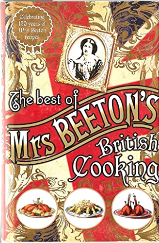 Stock image for The best of Mrs Beeton's British cooking for sale by ThriftBooks-Dallas