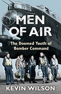 9781407221304: Men of Air - The Doomed Youth of Bomber Command
