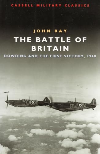 Stock image for The Battle of Britain: Dowding and the First Victory, 1940 for sale by MusicMagpie