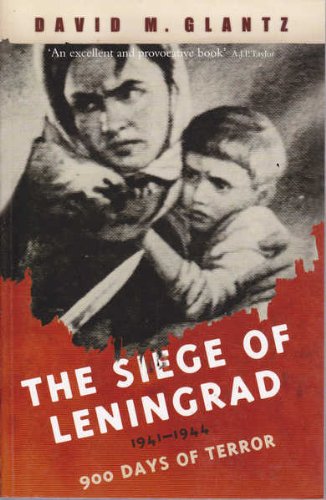 9781407221328: Title: The Siege of Leningrad 1941 1944 900 Days of Ter