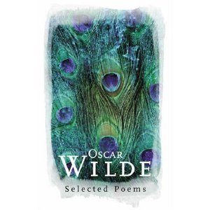 Stock image for Oscar Wilde Selected Poems for sale by AwesomeBooks