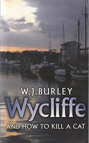 Wycliffe and How To Kill A Cat (9781407226347) by W.J. Burley