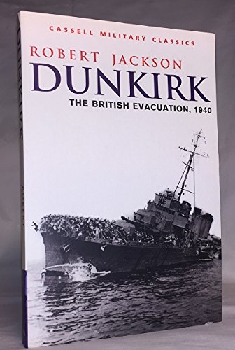 Imagen de archivo de Dunkirk : The British Evacuation, 1940 a la venta por More Than Words