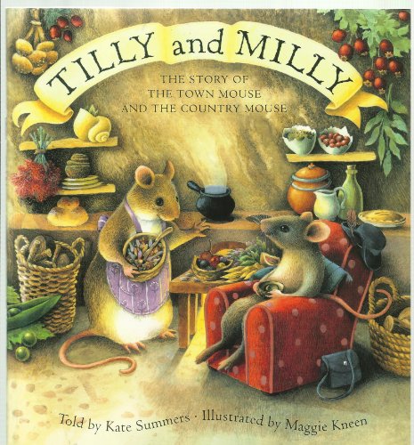 Stock image for Tilly and Milly. The Story of the Town Mouse and the Country Mouse. for sale by AwesomeBooks