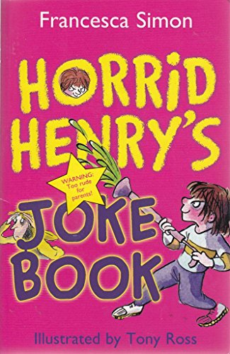 Stock image for Horrid Henry's Joke Book Franchesca Simon Illustrated by Tony Ross for sale by HPB-Emerald