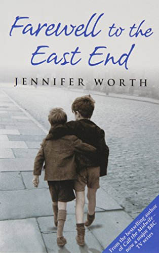 Stock image for Farewell To The East End by Jennifer Worth (Paperback) for sale by Celt Books