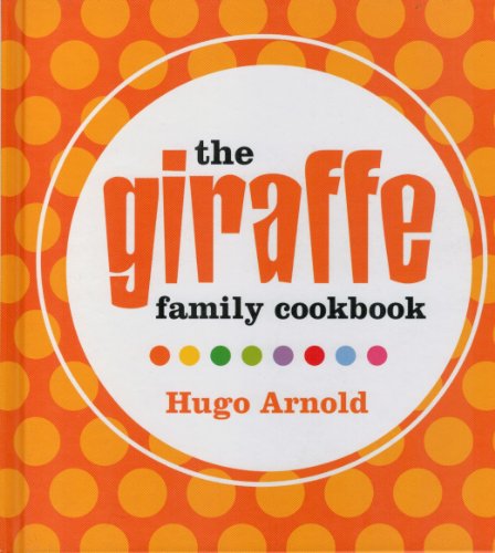 Stock image for The Giraffe Family Cookbook for sale by WorldofBooks