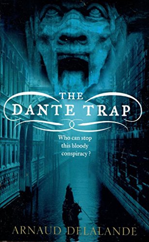 Stock image for The Dante Trap Paperback â     by Arnaud Delalande for sale by WorldofBooks