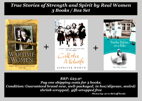 Stock image for Wartime Women | Call the Midwife | Twelve Babies on A Bike : True Stories of Strength and Spirit by Real Women | Speaking for Themselves Book Set / Collection - 3 Books (RRP:  £23.97) for sale by WorldofBooks