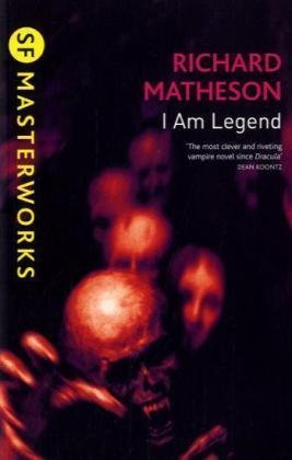 9781407230047: I Am Legend (SF Masterworks)