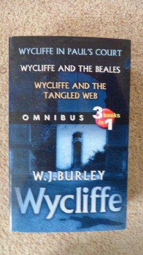 Stock image for Wycliffe omnibus 3 books in 1.Wycliffe in St Pauls Court.Wycliffe and the Beales.Wycliffe and the Tangled Web for sale by GF Books, Inc.