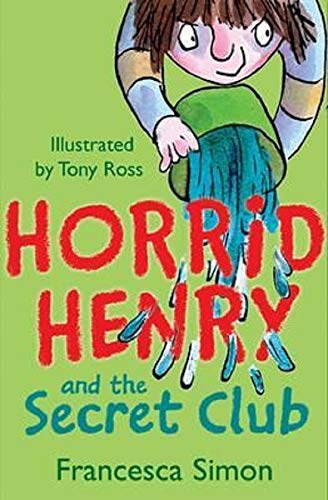 Stock image for Horrid Henry and the secret club for sale by Kennys Bookstore