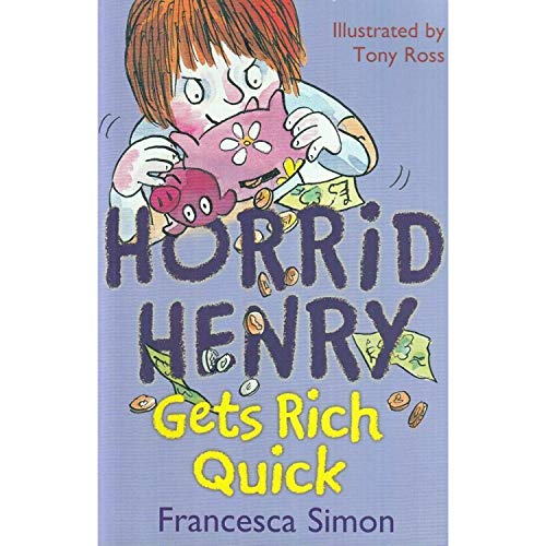 Beispielbild fr Horrid Henry Gets Rich Quick zum Verkauf von SecondSale
