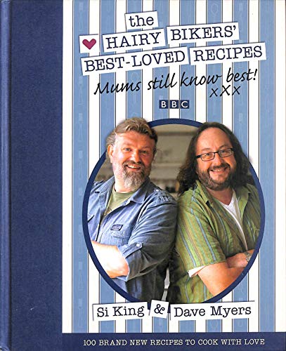 Stock image for BBC The Hairy Bikers Best Loved Recipes, Mums Still Know Best by Si King & Dave Myers for sale by MusicMagpie
