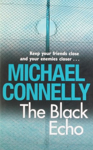 Imagen de archivo de The Black Echo [Paperback] michael-connelly a la venta por SecondSale